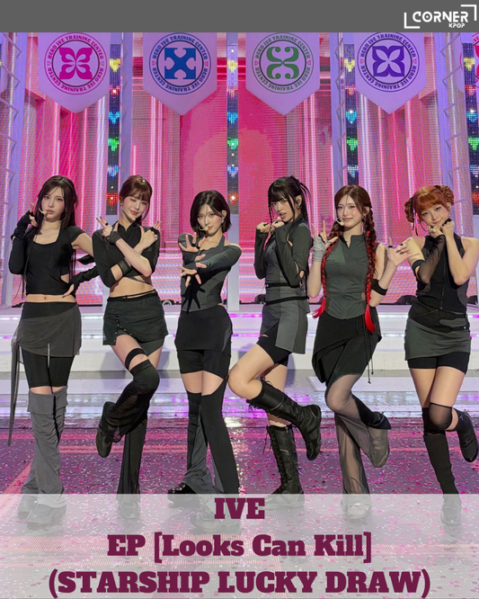 [韓國預訂] IVE專輯代購 IVE - EP [Looks Can Kill] (STARSHIP LUCKY DRAW)