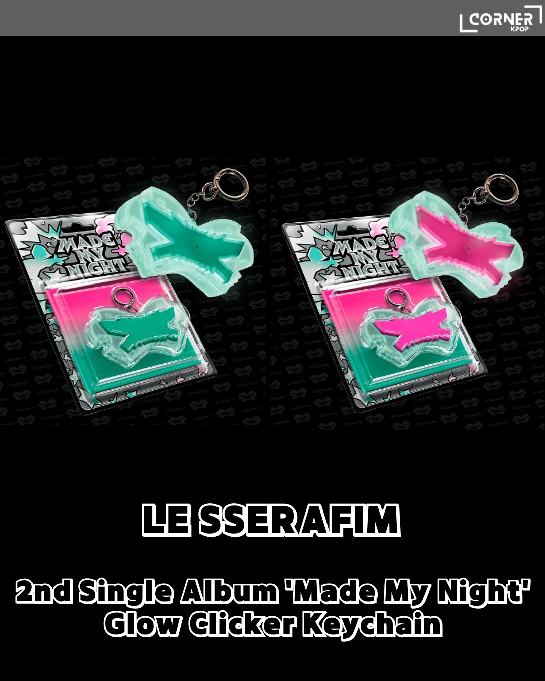 [韓國預訂] FIM專輯代購 LE SSERAFIM - 2nd Single Album 'Made My Night' Glow Clicker Keychain ver.