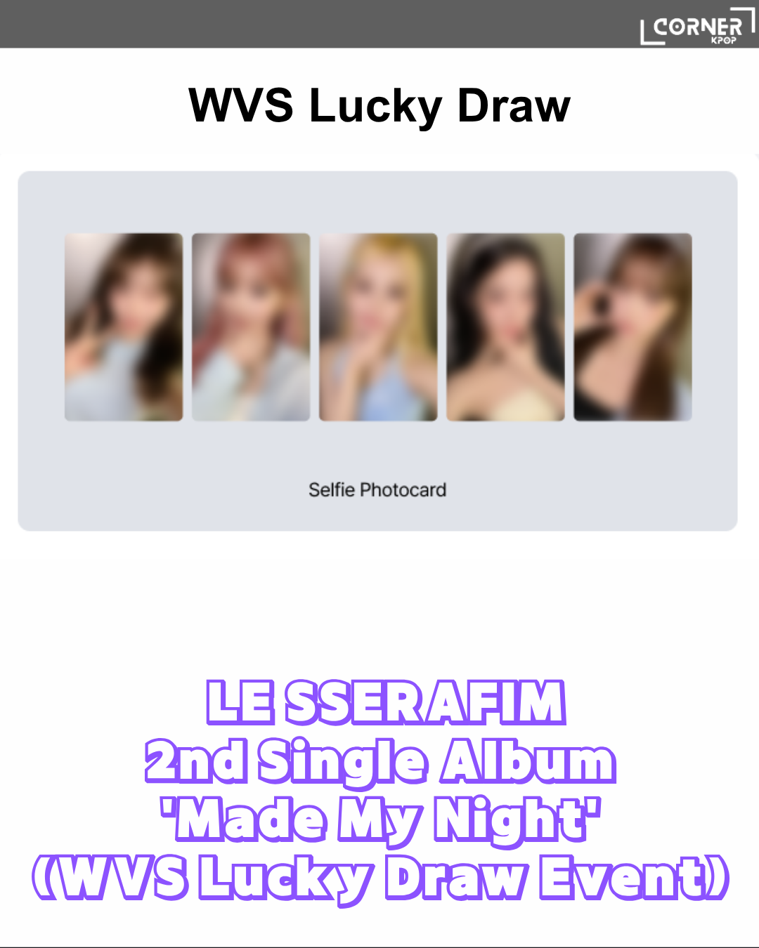 [韓國預訂] FIM專輯代購 LE SSERAFIM - 2nd Single Album 'Made My Night' (WVS Lucky Draw Event)
